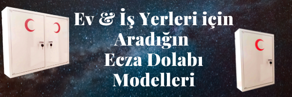 Ecza Dolabı Modelleri İlk Yardım Kutusu  Model & Fiyatları