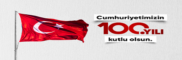 Cumhuriyetimizin 100. Yılı Kutlu olsun